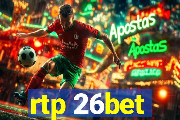 rtp 26bet